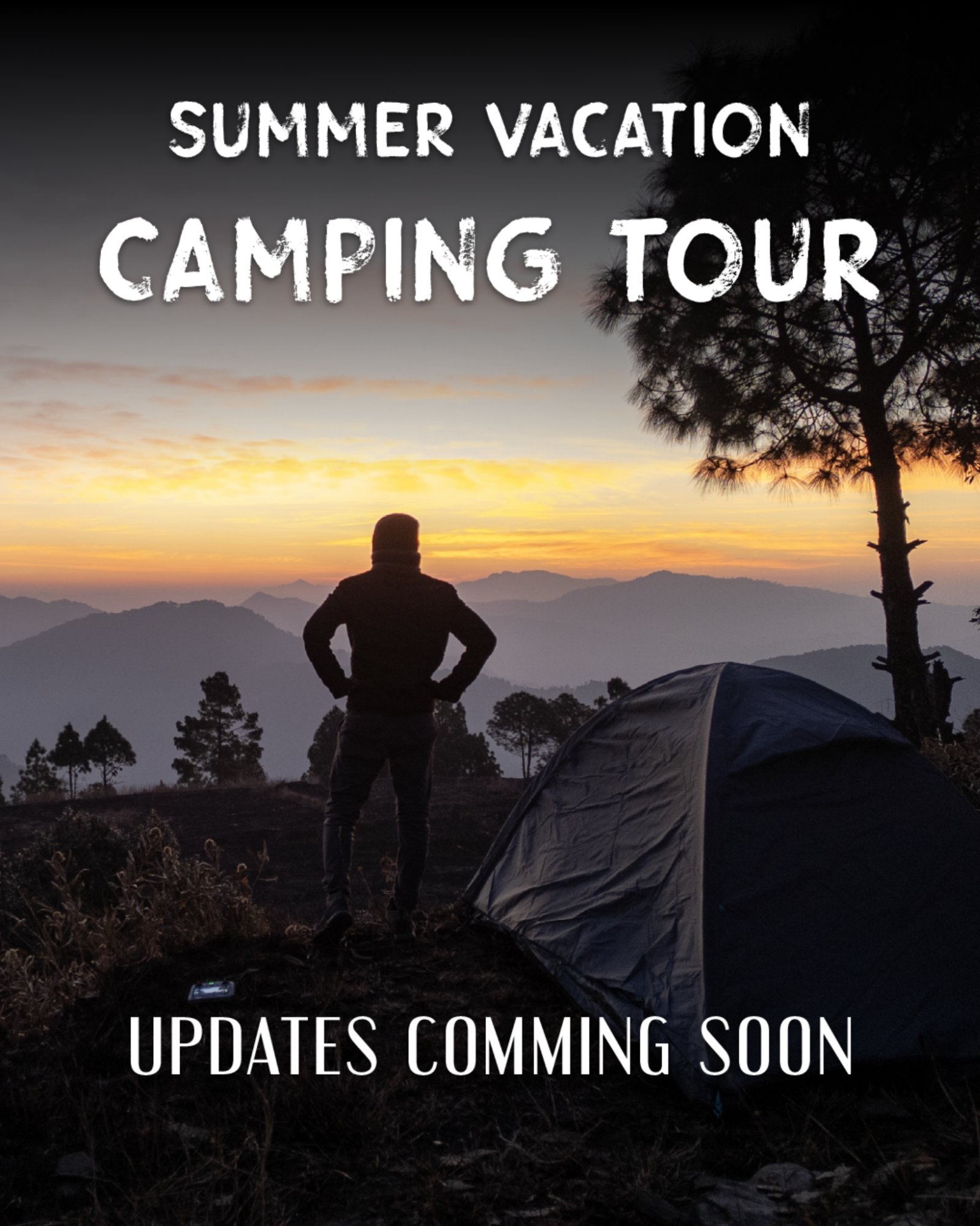 Summer Vacation Camping Tour 2026